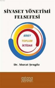 Siyaset Yönetimi Felsefesi Birey Toplum İktidar