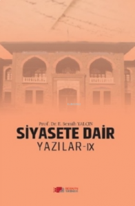 Siyasete Dair Yazılar - Ix