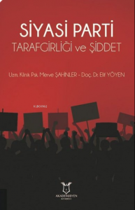 Siyasi Parti Tarafgirliği ve Şiddet