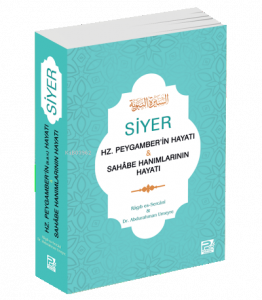 Siyer - Hz. Peygamber'in Hayatı &amp