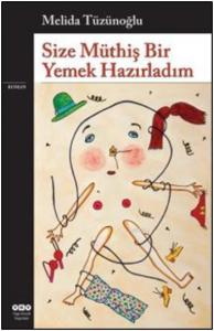 Size Müthiş Bir Yemek Hazırladım