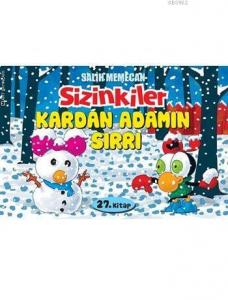 Sizinkiler - Kardan Adamın Sırrı