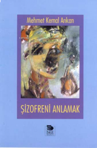 Şizofreni Anlamak