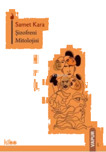 Şizofreni Mitolojisi