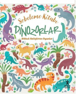 Sobeleme Kitabı - Dinozorlar - Dikkat Geliştiren Oyunlar