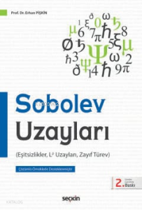 Sobolev Uzayları;Eşitsizlikler, Lp Uzayları, Zayıf Türev