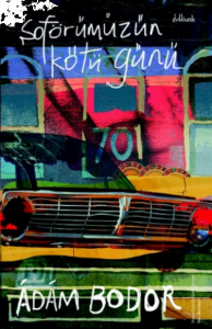 Şoförümüzün Kötü Günü