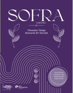 Sofra - Tohumdan Tabağa Manisa'da Bir Yolculuk