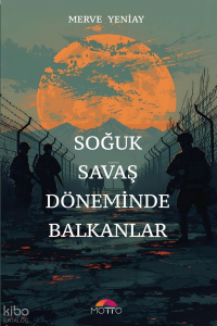 Soğuk Savaş Döneminde Balkanlar