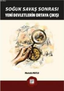 Soğuk Savaş Sonrası Yeni Devletlerin Ortaya Çıkışı