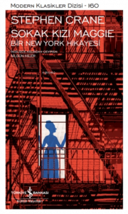 Sokak Kızı Maggie - Bir New York Hikayesi ( Şömizli )