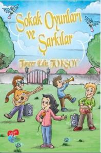 Sokak Oyunları ve Şarkılar