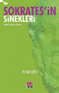 Sokrates’in Sinekleri;Siyaset, Adalet ve Devlet