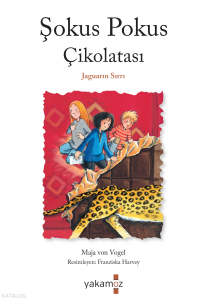 Şokus Pokus Çikolatası;Jaguarın Sırrı