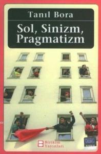 Sol, Sinizm, Pragmatizm