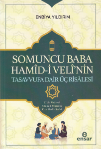 Somuncu Baba Hamîd-î Velî'nin Tasavvufa Dair Üç Risâlesi