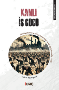 Sömürgecilik Tarihi 3 - Kanlı İş Gücü;Sömürgecilerin Ucuz İş Gücü Arayışı Ve Köleliğin Karanlık Tarihi