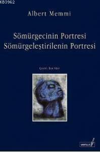 Sömürgecinin Portresi Sömürgeleştirilenin Portresi