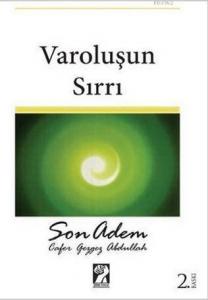 Son Adem- Varoluşun Sırrı