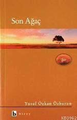 Son Ağaç