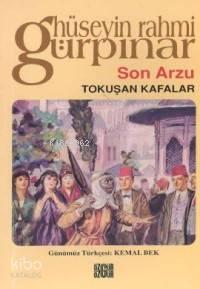 Son Arzu - Tokuşan Kafalar