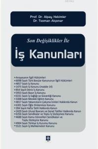 Son Değişiklikler ile İş Kanunları