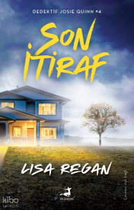 Son İtiraf ;Dedektif Josie Quinn Serisi 4. Kitap