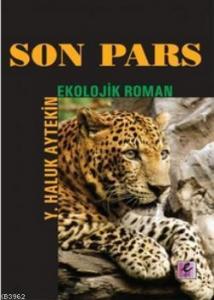 Son Pars; Ekolojik Roman