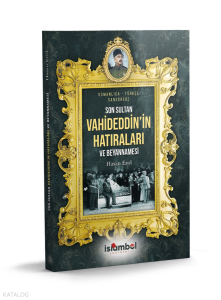 Son Sultan Vahideddin'in Hatıraları ve Beyannamesi