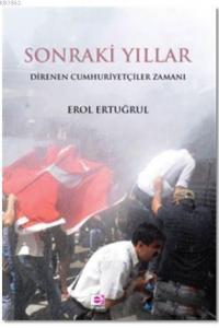 Sonraki Yıllar; Direnen Cumhuriyetçiler Zamanı