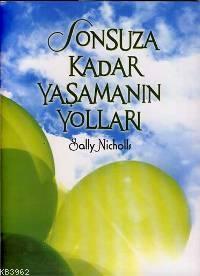 Sonsuza Kadar Yaşamanın Yolları