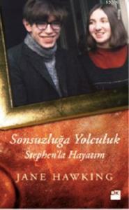 Sonsuzluğa Yolculuk; Stephen'le Hayatım