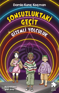 Sonsuzluktaki Geçit - Gizemli Yolculuk