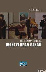 Sophokles'ten Stoppard'a İroni Ve Dram Sanatı