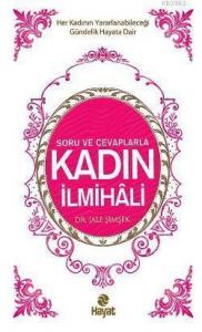 Soru ve Cevaplarla Kadın İlmihali