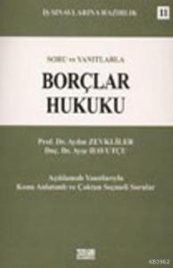 Soru ve Yanıtlarla Borçlar Hukuku; İş Sınavlarına Hazırlık 11