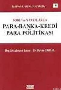 Soru ve Yanıtlarla Para Banka Kredi ve Para Politikası
