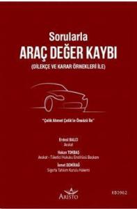 Sorularla Araç Değer Kaybı; Dilekçe ve Karar Örnekleri ile