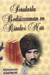 Sorularla Bediuzzaman ve Risale-i Nu
