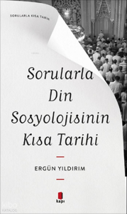 Sorularla Din Sosyolojisinin Kısa Tarihi