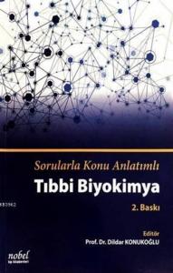 Sorularla Konu Anlatımlı Tıbbi Biyokimya