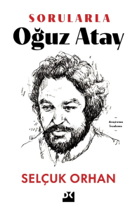 Sorularla Oğuz Atay