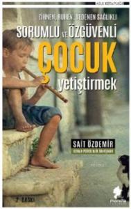 Sorumlu ve Özgüvenli Çocuk Yetiştirmek