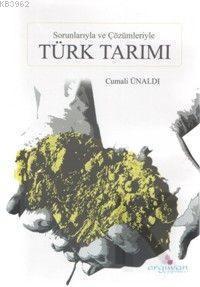 Sorunlarıyla ve Çözümleriyle Türk Tarımı