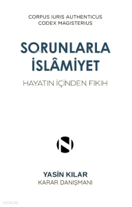Sorunlarla İslamiyet;Hayatın İçinden Fıkıh