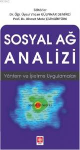 Sosyal Ağ Analizi; Yöntem ve İşletme Uygulamaları