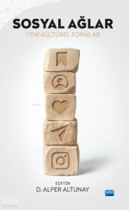 Sosyal Ağlar;Yeni Kültürel Formlar