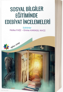 Sosyal Bilgiler Eğitiminde Edebiyat İncelemeleri