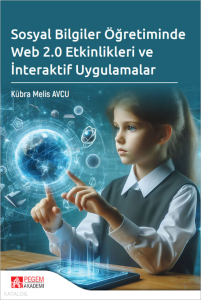 Sosyal Bilgiler Öğretiminde Web 2.0 Etkinlikleri ve İnteraktif Uygulamalar