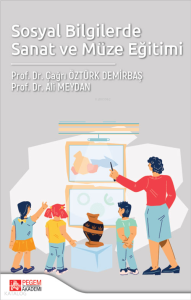 Sosyal Bilgilerde Sanat ve Müze Eğitimi